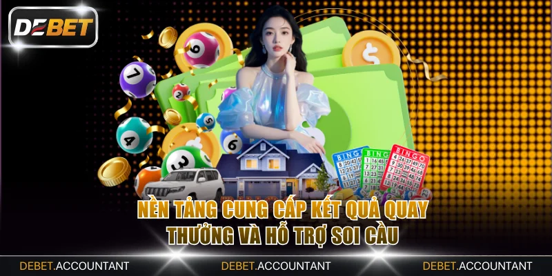 Nền tảng cung cấp kết quả quay thưởng và hỗ trợ soi cầu