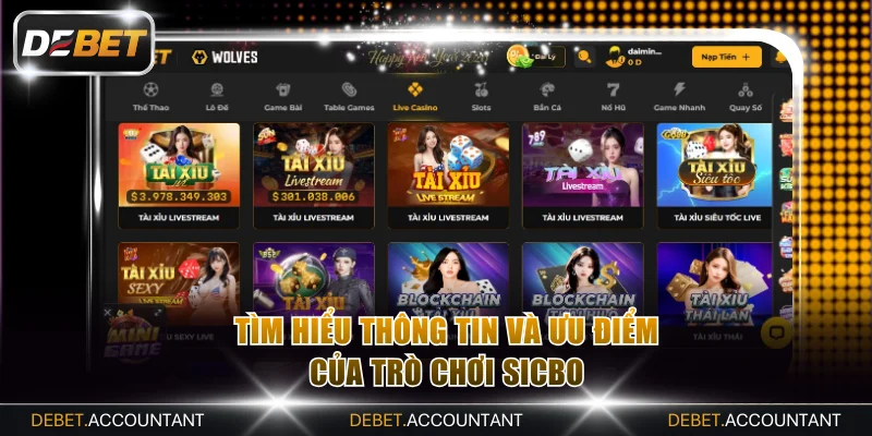 Thông tin và ưu điểm của trò chơi Sicbo DEBET